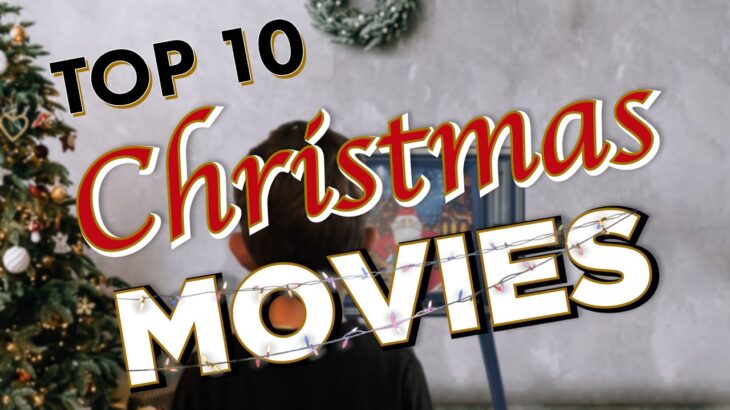 TOP 10 Christmas Movies  僕達のクリスマス映画のTOP 10