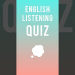 Quiz A111 | 英語リスニングテスト！ | Learn English with NATURAL American Accent!