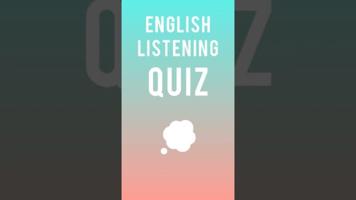 Quiz A111 | 英語リスニングテスト！ | Learn English with NATURAL American Accent!